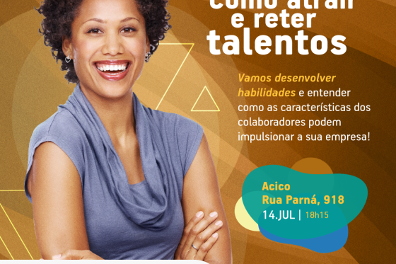 ATRAIR E RETER TALENTOS - ESTRATÉGIA DE SOBREVIVÊNCIA DOS NEGÓCIOS